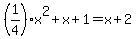 \"%281%2F4%29x%5E2+%2B+x+%2B+1+=+x+%2B+2+\"