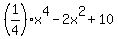 %281%2F4%29x%5E4-2x%5E2%2B10