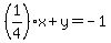 %281%2F4%29x+%2B+y=+-+1