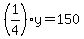 %281%2F4%29y=150