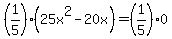%281%2F5%29%2825x%5E2-20x%29=%281%2F5%290