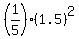 %281%2F5%29%2A%281.5%29%5E2