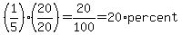%281%2F5%29%2A%2820%2F20%29=20%2F100=20%2Apercent