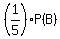 %281%2F5%29%2AP%28B%29