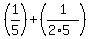 %281%2F5%29%2B%281%2F%282%2A5%29%29