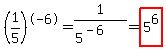 %281%2F5%29%5E-6=1%2F%285%5E%28-6%29%29=highlight%285%5E6%29