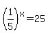 %281%2F5%29%5Ex=25