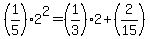 %281%2F5%292%5E2=%281%2F3%292%2B%282%2F15%29