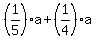 %281%2F5%29a%2B%281%2F4%29a