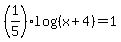 %281%2F5%29log%28%28x%2B4%29%29=1