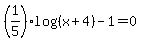 %281%2F5%29log%28%28x%2B4%29%29-1=0