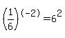 %281%2F6%29%5E-2=6%5E2