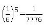 %281%2F6%29%5E5=1%2F7776