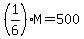 %281%2F6%29M=500