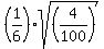 %281%2F6%29sqrt%28%284%2F100%29%29%29