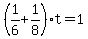 %281%2F6%2B1%2F8%29t=1