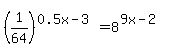 %281%2F64%29%5E%280.5x-3%29+=8%5E%289x-2%29+