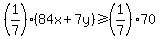 %281%2F7%29%2884x%2B7y%29%3E=%281%2F7%2970