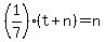 %281%2F7%29%28t%2Bn%29=n