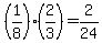 %281%2F8%29%282%2F3%29=2%2F24