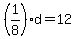%281%2F8%29d=12