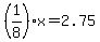 %281%2F8%29x=2.75