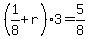%281%2F8%2Br%29%2A3=5%2F8