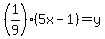 %281%2F9%29%285x+-1%29=+y+