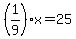 %281%2F9%29x=25