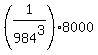 %281%2F984%5E3%29%2A8000