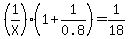 %281%2FX%29%281%2B1%2F0.8%29+=+1%2F18