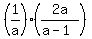 %281%2Fa%29%2A%282a%2F%28a-1%29%29