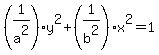 %281%2Fa%5E2%29y%5E2%2B%281%2Fb%5E2%29x%5E2=1