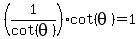 %281%2Fcot%28theta%29%29cot%28theta%29=1