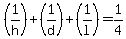 %281%2Fh%29+%2B+%281%2Fd%29+%2B+%281%2Fl%29+=+1%2F4