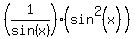 %281%2Fsin%28x%29%29%28sin%5E2%28x%29%29