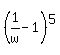 %281%2Fw-1%29%5E5
