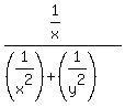 %281%2Fx%29%2F%28%281%2Fx%5E2%29%2B%281%2Fy%5E2%29%29