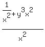 %281%2Fx%5E2+%2B+y%5E3x%5E2%29%2Fx%5E2%29%2F%28x%2Fy%5E3%29