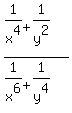 %281%2Fx%5E4%2B1%2Fy%5E2%29%2F%281%2Fx%5E6%2B1%2Fy%5E4%29
