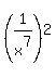 %281%2Fx%5E7%29%5E2