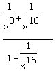 %281%2Fx%5E8+%2B+1%2Fx%5E16%29%2F%281-1%2Fx%5E16%29