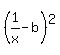 %281%2Fx+-+b%29%5E2
