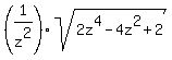 %281%2Fz%5E2%29sqrt%282z%5E4-4z%5E2%2B2%29