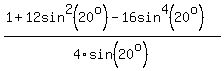 %281%5E%22%22%2B12sin%5E2%2820%5Eo%29-16sin%5E4%2820%5Eo%29%29%2F4sin%2820%5Eo%29