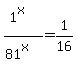 %281%5Ex%29%2F%2881%5Ex%29=1%2F16