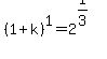 %281+%2B+k%29%5E1+=+2%5E%281%2F3%29