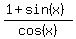 %281+%2B+sin%28x%29%29%2Fcos%28x%29