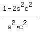 %281+-+2s%5E2c%5E2%29%2F%28s%5E2%2Ac%5E2%29