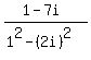 %281+-+7i%29%2F%281%5E2-%282i%29%5E2%29
